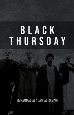 Black Thursday - Al-Tijani, Muhammad