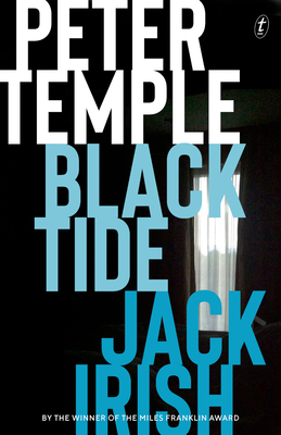 Black Tide: Jack Irish book 2 - Temple, Peter