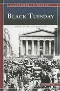 Black Tuesday: Prelude to the Great Depression - Doak, Robin S