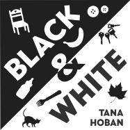 Black & White Board Book: A High Contrast Book for Newborns