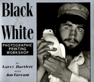 Black & White: Photographic Printing Workshop