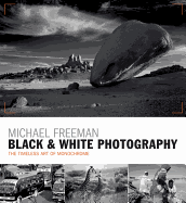 Black & White Photography: The Timeless Art of Monochrome in the Post-Digital Age