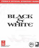 Black & White (UK): Prima's Official Strategy Guide