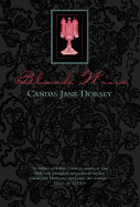 Black Wine - Dorsey, Candas Jane