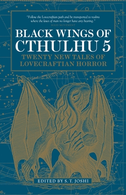 Black Wings of Cthulhu (Volume 5): Tales of Lovecraftian Horror - Joshi, S T