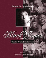Black Women in America: Theater Arts & Entertainment