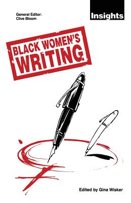 Black Women's Writing - Wisker, Gina (Editor)
