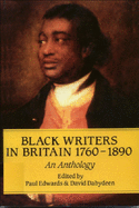 Black Writers in Britain: 1760-1890