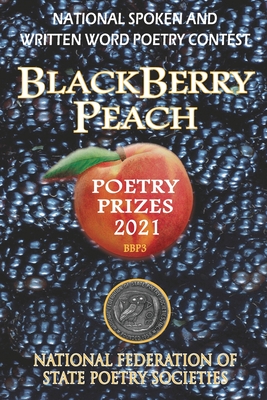 BlackBerry Peach Poetry Prizes 2021 - Broughman, Gary (Editor), and Cavanaugh, Joseph