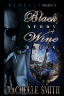 Blackberry Wine Blues