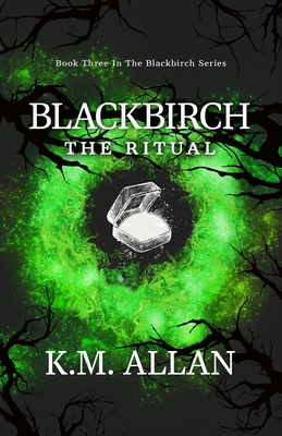Blackbirch: The Ritual - Allan, K M
