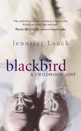 Blackbird: A Childhood Lost