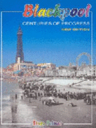 Blackpool Centuries of Progress
