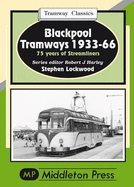 Blackpool Tramways: 75 Years of Streamliners