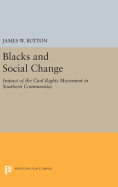 Blacks and Social Change: Impact of the Civil Rights Movement in Southern Communities