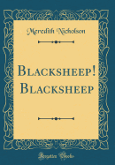 Blacksheep! Blacksheep (Classic Reprint)