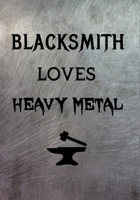 Blacksmith Loves Heavy Metal: Forge, Anvil, Hammer And Tools - Graph Paper (5 x 5) Journal / Notebook - Metal Design Cover - Skilluscious