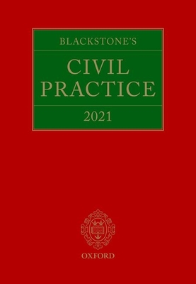 Blackstone's Civil Practice 2021 - Sime, Stuart (Editor), and French, Derek (Editor)