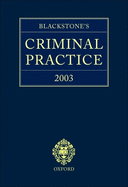 Blackstone's Criminal Practice 2003