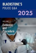 Blackstone's Police Q&A's Volume 2: Evidence and Procedure 2025