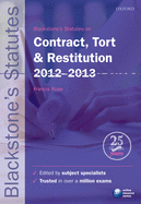 Blackstone's Statutes on Contract, Tort & Restitution 2012-2013