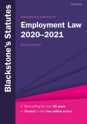 Blackstone's Statutes on Employment Law 2020-2021 - Kidner, Richard (Editor)