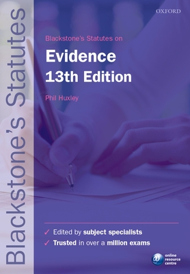 Blackstone's Statutes on Evidence - Huxley, Phil (Editor)