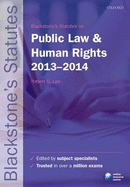 Blackstone's Statutes on Public Law and Human Rights 2013-2014
