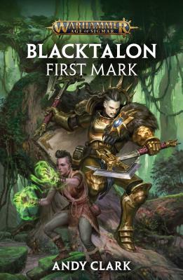 Blacktalon: First Mark - Clark, Andy