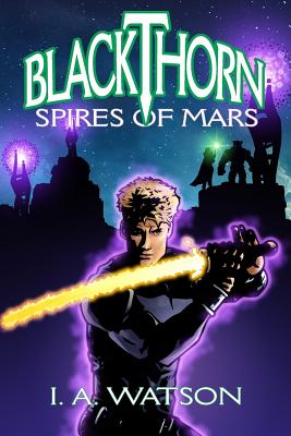 Blackthorn: Spires of Mars - Watson, I a