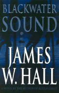 Blackwater Sound - Hall, James W