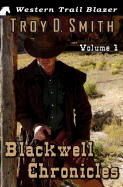 Blackwell Chronicles Volume 1