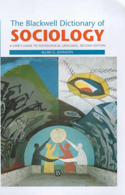Blackwell Dictionary of Sociology - Johnson, Allan G