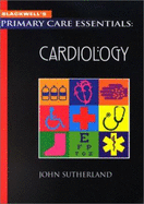 Blackwell's Primary Care Essentials: Cardiology
