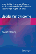 Bladder Pain Syndrome: A Guide for Clinicians
