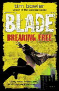 Blade 3: Breaking Free