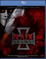 Blade: The Iron Cross [Blu-ray] - John Lechago