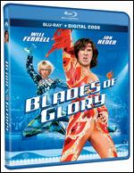 Blades of Glory [Includes Digital Copy] [Blu-ray] - Josh Gordon; Will Speck