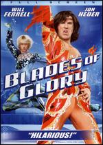 Blades of Glory - Josh Gordon; Will Speck