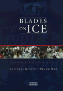 Blades on Ice: A Century of Professional Hockey