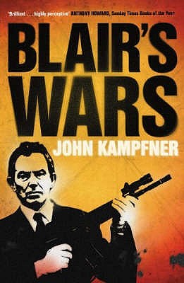 Blair's Wars - Kampfner, John