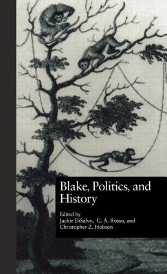 Blake, Politics, and History - Rosso Jr, George A Jr, and Hobson, Christopher Z