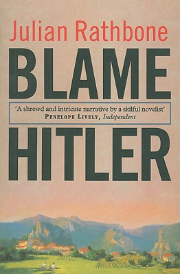 Blame Hitler - Rathbone, Julian