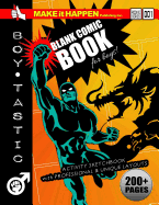 Blank Comic Book for Boys: Activity Sketchbook with Professional & Unique Layouts