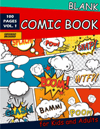 Blank Comic Book for Kids and Adults: 100 Fun and Unique Templates, 8.5" x 11" Sketchbook, Super Hero Comics