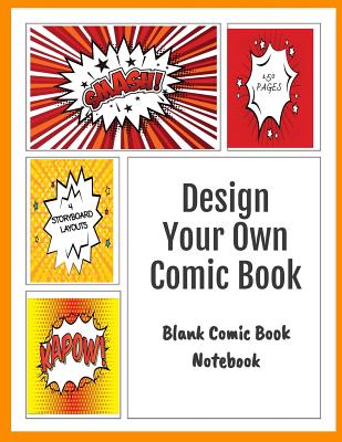 Blank Comic Book Notebook: Design Your Own Comic Book - Boyte, Jennifer