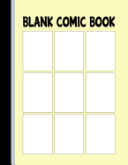 Blank Comic Book: Panels for Drawing Your Own Comic