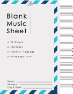 Blank Music Sheets: 8.5x11 Letters Design / 12 Staves / 100 Pages Blank Music Manuscript Book, Staff Paper Notebook, Manuscript Paper
