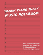 Blank Piano Sheet Music Notebook: 8.5 x 11 Inches 100 Pages 12 Staves with Treble Clef And Bass Clef Music Manuscript Paper Journal (Volume 3)