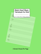 Blank Sheet Music Notebook for Kids: Notation Paper For Composing For Kids with Wide Staves